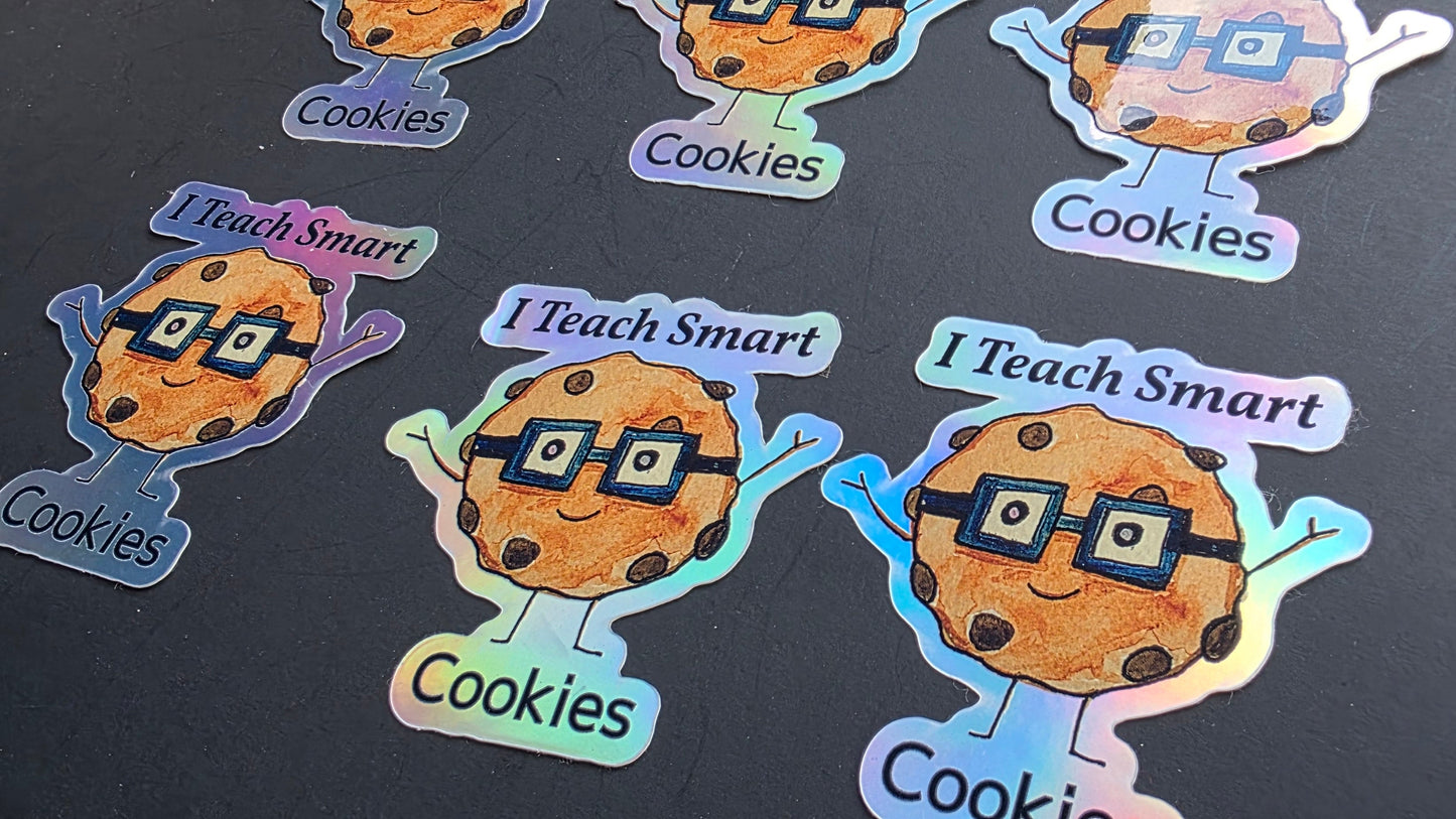I Teach Smart Cookies Sticker