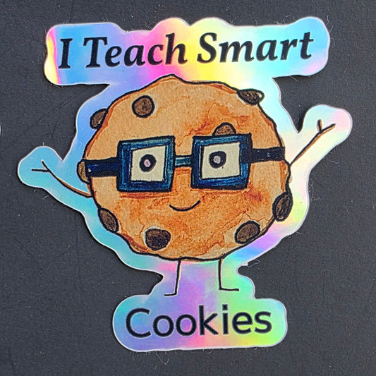 I Teach Smart Cookies Sticker
